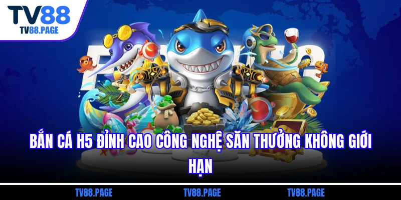 Bắn cá H5