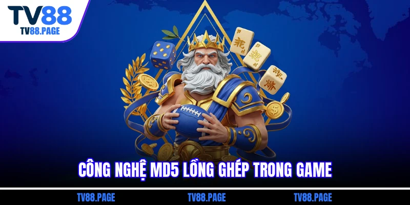 Công nghệ MD5 lồng ghép trong game