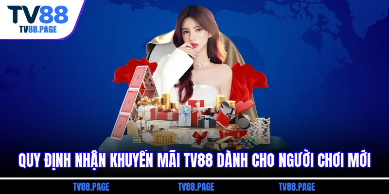 Quy định nhận khuyến mãi tv88 dành cho người chơi mới